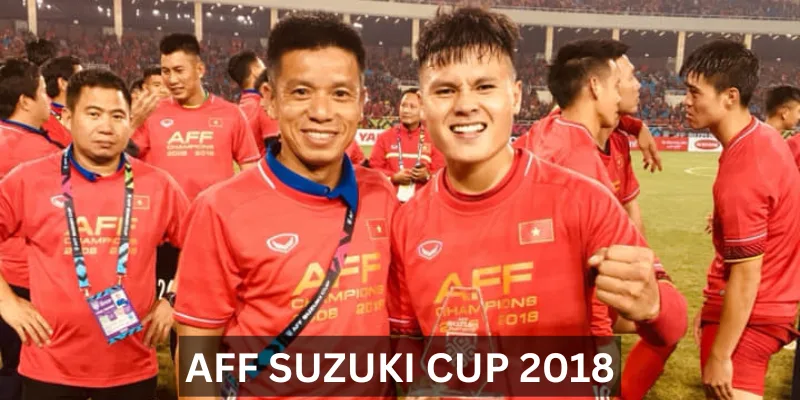 Nguyễn Quang Hải và hành trình AFF Cup 2018