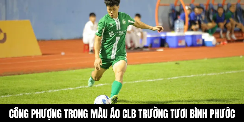 Nguyễn Công Phượng trong màu áo Trường Tươi Bình Phước